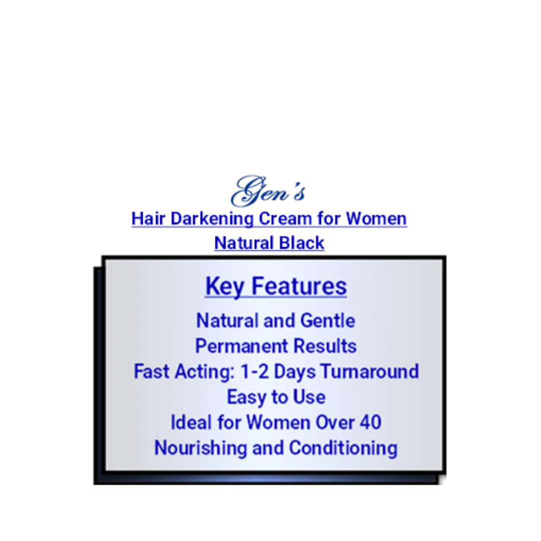 Key Features of GEN's Permanent Hair Darkening Cream for Women, Natural Black | Natural Hair Darkening Cream for Women Over 40 | Hair Darkening Cream for Grey Cover | Black Color Cream Women | 340 G on a white background